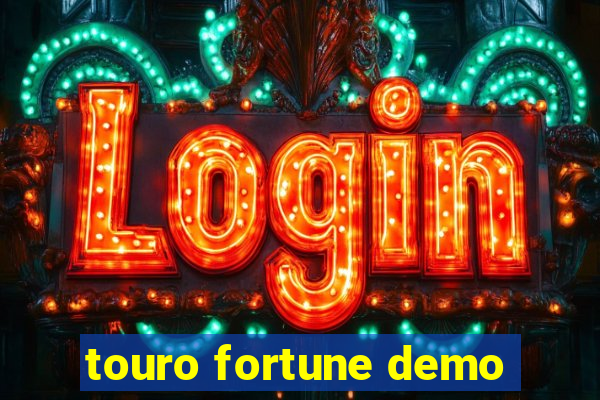 touro fortune demo